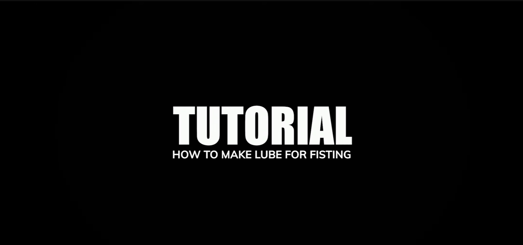 動画を読み込む: Axel Abysse&#39;s Anani6 Tutorial: How to Make X Lube for Fisting